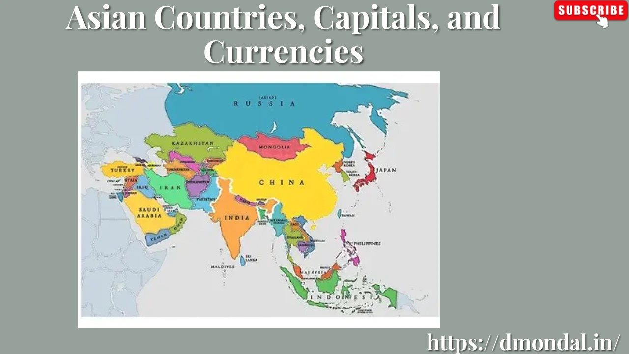 Asian Countries, Capitals, and Currencies