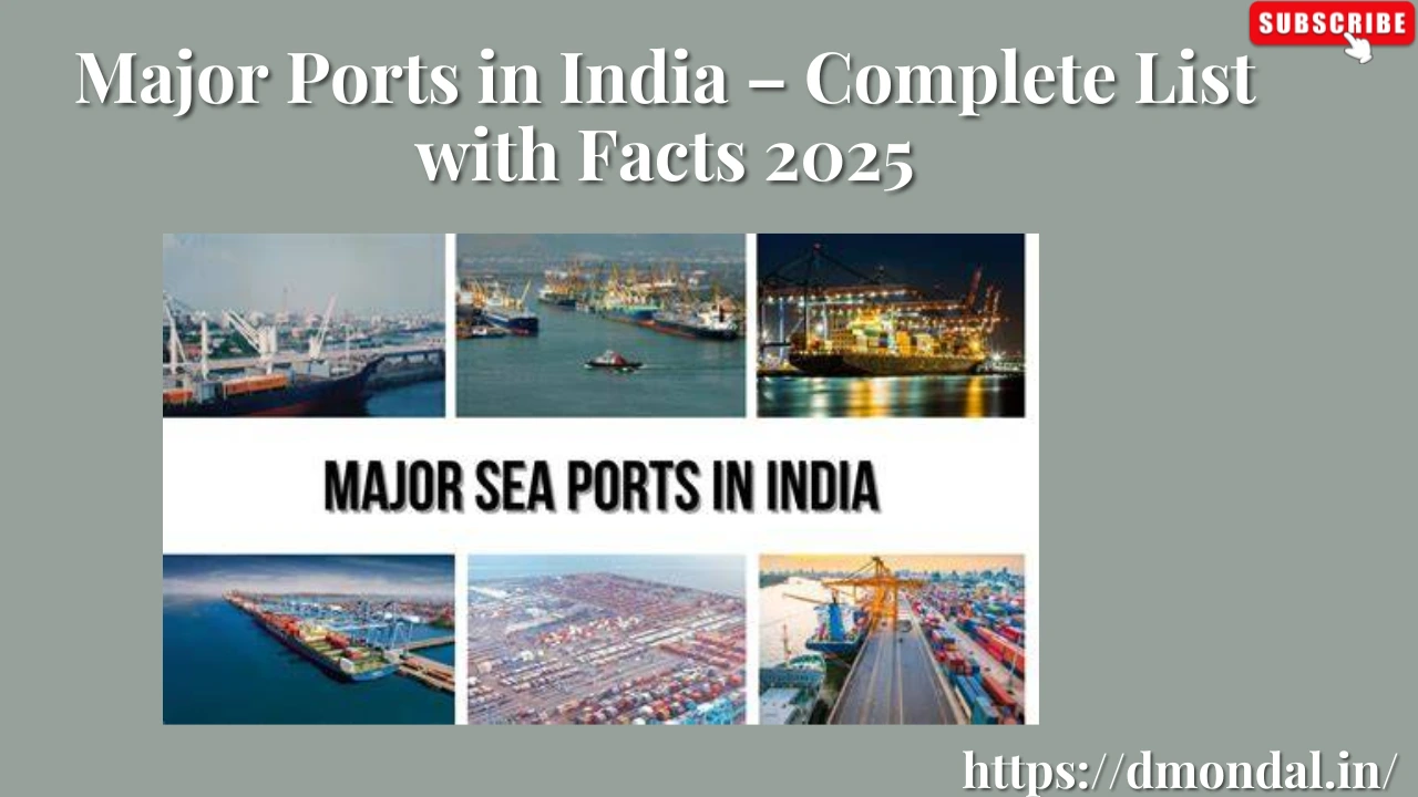 Major Ports in India – Complete List with Facts 2025