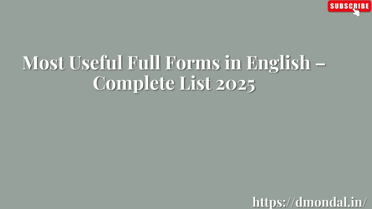 Most Useful Full Forms in English – Complete List 2025
