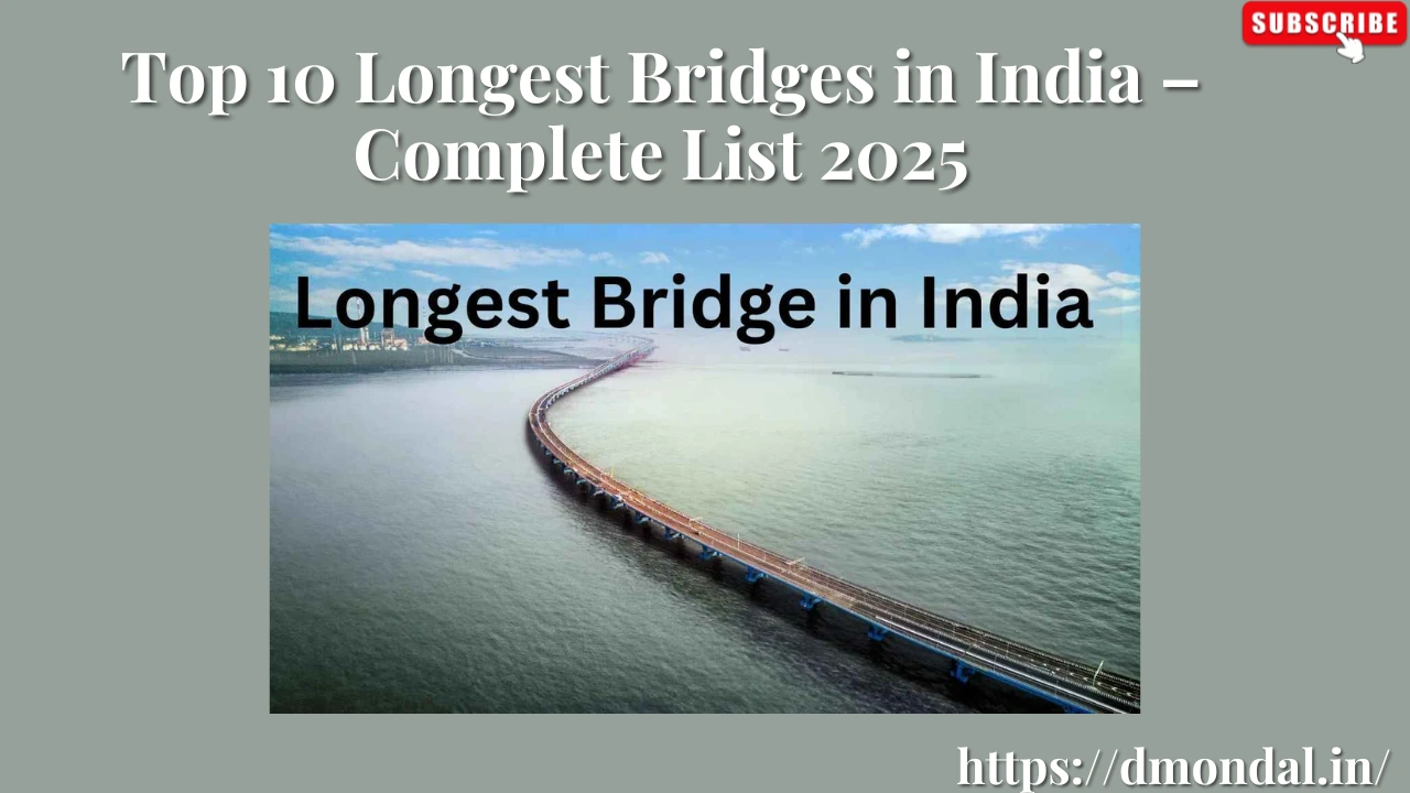 Top 10 Longest Bridges in India – Complete List 2025